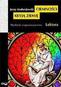 Ciemnoci kryj ziemie. Lektura z opracowaniem