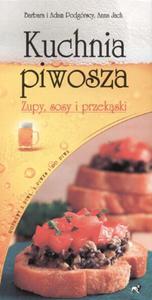 Kuchnia piwosza. Zupy, sosy i przekski - 2824302059