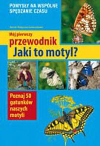 Mj pierwszy przewodnik. Jaki to motyl? - 2824301728