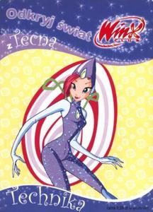 Odkryj wiat. Technika z Tecn. Winx Club t. 5 - 2824301497