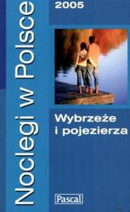 Noclegi w Polsce 2005. Wybrzee i pojezierza - 2824301354