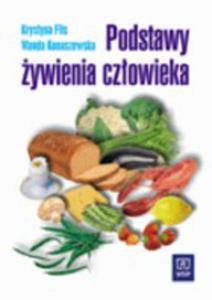 Podstawy ywienia czowieka. Zasadnicza szkoa zawodowa. Podrcznik - 2824301197