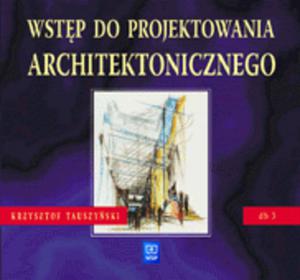 Wstp do projektowania architektonicznego - dokumentacja budowlana - 2824300167