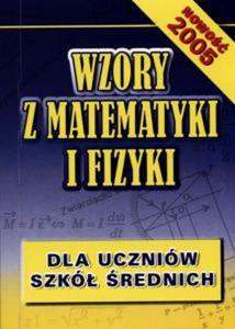 Wzory z matematyki i fizyki dla uczniów szkó rednich