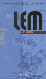 Stanisaw Lem. Dziea. Tom 7. Bajki robotw - 2824299554