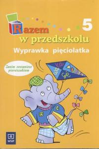 Razem w przedszkolu. Wyprawka piciolatka 5 - 2824299113