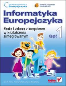 Informatyka Europejczyka. Nauka i zabawa. Szkoa podstawowa, poziom 1. Zajcia komputerowe (+CD) - 2824298904