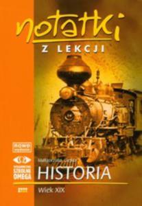 Notatki z lekcji. Historia- Wiek XIX - 2824298859