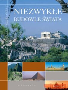 Niezwyke budowle wiata. Zaproszenie do podry - 2824298654