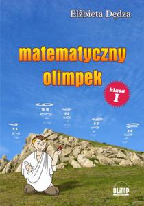 Matematyczny Olimpek. Klasa 1, szkoa podstawowa. Matematyka - 2824298643