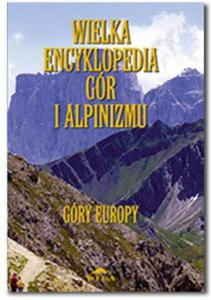 Wielka encyklopedia gr i alpinizmu - tom 3 - Gry Europy - 2824298448