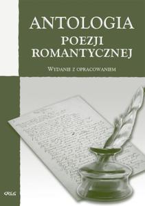 Antologia poezji romantycznej. Wydanie z opracowaniem - 2824298265