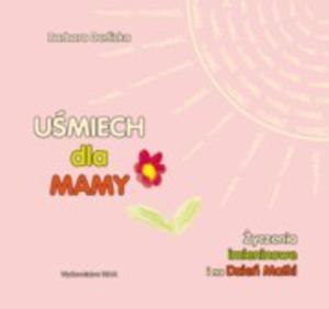 Umiech dla mamy. yczenia imieninowe i na Dzie Matki - 2824298024