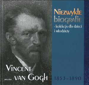 Niezwyke biografie. Vincent Van Gogh 1853-1890 - 2824296804