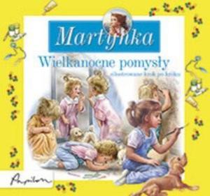 Martynka. Wielkanocne pomysy. - 2824295665