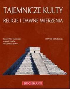 Tajemnicze kulty. Religie i dawne wierzenia - 2824295413