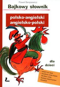 Bajkowy sownik polsko-angielski, angielsko-polski - 2824294916