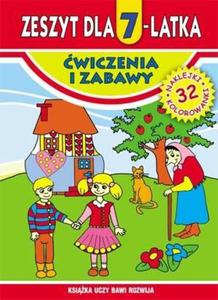 Zeszyt dla 7-latka. wiczenia i zabawy - 2824294544