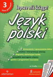 Lepsze ni ciga. Klasa 3, gimnazjum. Jzyk polski. Opracowania lektur i wierszy - 2824293243