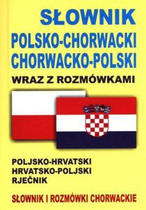 Sownik polsko-chorwacki chorwacko-polski wraz z rozmówkami