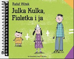 Julka Kulka, Fioletka i ja - 2824289555