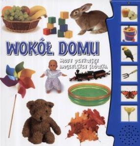 Wok domu. Moje pierwsze angielskie swka. Ksieczka dwikowa - 2824288748