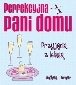 Perfekcyjna pani domu. Przyjcia z klas - 2824288617