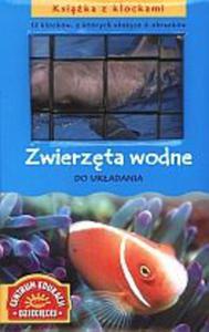 Zwierzta wodne. Ksika z klockami - 2824287767