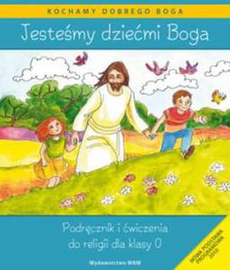 Jestemy dziemi Boga. Klasa 0. Religia. Podrcznik i wicze - 2844367932