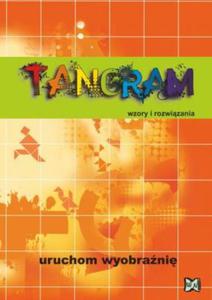 Tangram. Wzory i rozwizania. Uruchom wyobrani - 2824282284