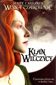 Klan Wilczycy. Wojna Czarownic. Tom 1 - 2824282168