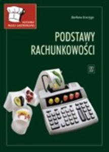 Kucharz maej gastronomii. Podstawy rachunkowoci. Podrcznik dla zasadniczej szkoy zawodowej - 2824281706