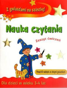 Nauka czytania. Zeszyt wicze dla dzieci w wieku 3-4 lat. Z gwiazdami na szstk! - 2824281048