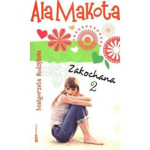 Ala Makota. Zakochana cz.1 - 2824280443