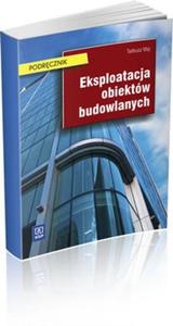 Eksploatacja obiektw budowlanych. Podrcznik - 2824278488