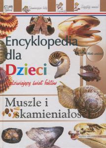 Muszle i skamieniaoci Encyklopedia dla dzieci - 2824277808