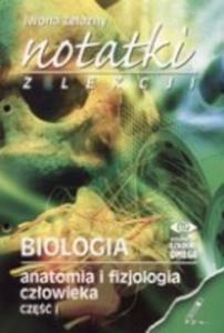 Biologia. Anatomia i fizjologia czowieka Cz 1 . Notatki z lekcji - 2824277138