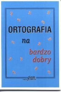 Ortografia na bardzo dobry - 2824274689