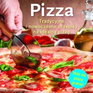 Pizza. Tradycyjne i nowoczesne przepisy na idealn pizz - 2824271991