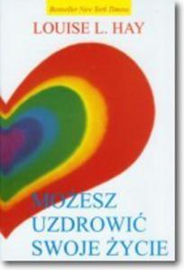 Moesz uzdrowi swoje ycie - 2824269825