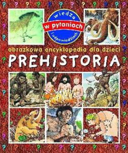 Obrazkowa encyklopedia dla dzieci. Prehistoria - 2824268901