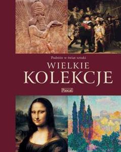 Wielkie kolekcje. Podre w wiat sztuki - 2824268349