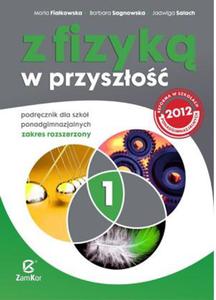 Z fizyk w przyszo. Klasa 1-3, liceum i technikum. Podrcznik. Zakres rozszerzony - 2824268045