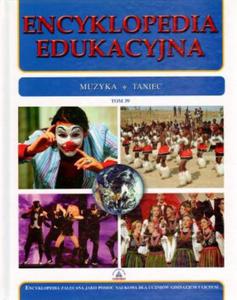 Encyklopedia edukacyjna. Tom 39. Muzyka. Taniec - 2824266736