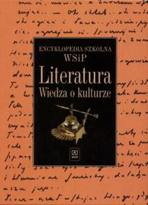 Encyklopedia szkolna WSIP. Literatura. Wiedza o kulturze.