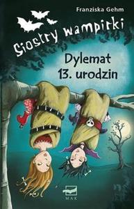 Siostry wampirki. Dylemat 13 urodzin - 2824261422