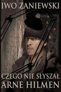 Czego nie sysza Arne Hilmen - 2824260886