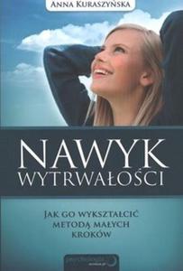 Nawyk wytrwaoci. Jak go wyksztaci metod maych krokw - 2824253177