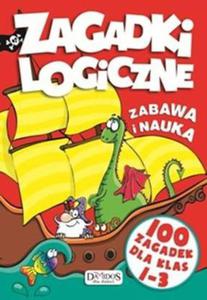 Zagadki logiczne. 100 zagadek dla klas 1-3