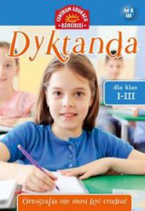 Dyktanda dla klas 1-3. Klasa 1-3, szkoa podstawowa - 2824247310